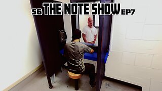 THE NOTE SHOW #S6EP7