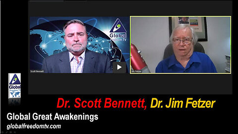Dr. Scott Bennett, Dr. Jim Fetzer. - Global Great Awakenings. 2023-07-18