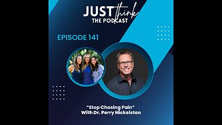 Episode 141: "Stop Chasing Pain" With Dr. Perry Nickelston