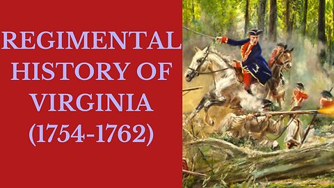 Regimental History Of Virginia (1754-1762)