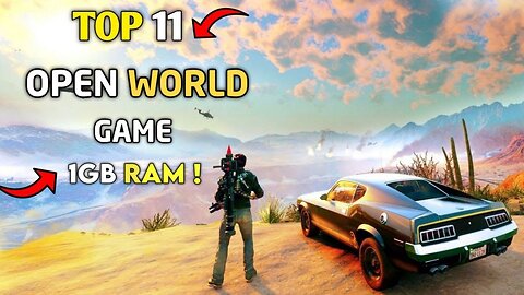 "Top 11 Open World Games for LOW END PC | 1GB RAM | 2GB RAM |Dual Core PC's Without Graphic Card
