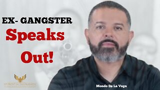 Ex- Gangster Speaks Out!!!