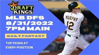 Dream's Top Picks for MLB DFS Today Main Slate 8/31/2022 Daily Fantasy Sports Strategy DraftKings