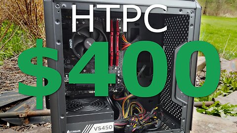 Lets build a $400 HTPC (2019)