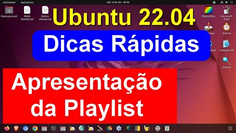 Apresentação da Playlist Linux Ubuntu 22.04 - Instalação e Dicas Rápidas Linux Ubuntu