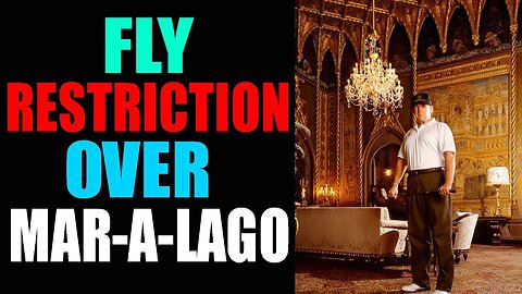 BREAKING MILITARY INTEL: FLY RESTRICTION OVER MAR-A-LAGO FOR 6 MONTHS!!!