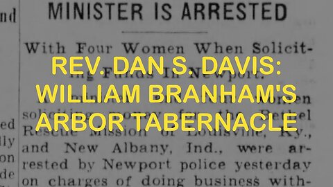 Dan S. Davis - William Branham Cult History
