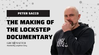 Peter Sacco goes behind the scenes on the making his documentary "Lockstep"