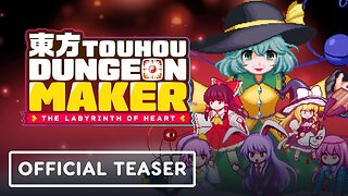 Touhou Dungeon Maker: The Labyrinth of Heart - Official Teaser Trailer