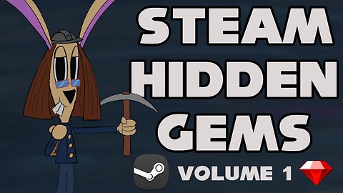 Steam Hidden Gem Hunting Volume 1