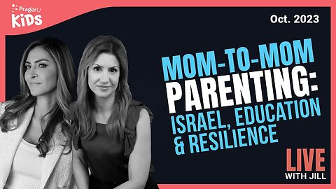 Mom-to-Mom Parenting: Israel, Education, and Resilience