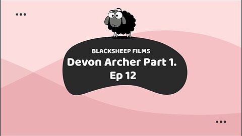 Devon Archer pt. 1 Ep 12 Tucker on Twitter