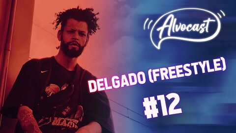 #12 Delgado Freestyle (Batalha Marginal)