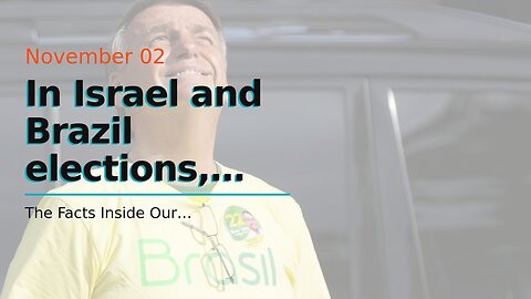 In Israel and Brazil elections, Trump's shadow and narrative loom large. Is it 2024 precursor?