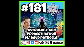 #181 Dave Petrella, Astrology and Predestination!