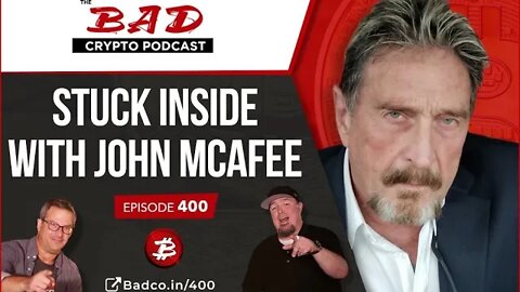 Stuck Inside with John McAfee