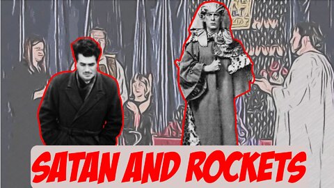 Jack Parsons - Satan and Rockets