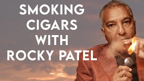 Smoking Cigars With Rocky Patel