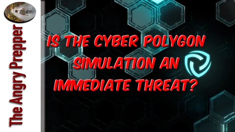 Is The Cyber Polygon Simulation An Immediate Threat?