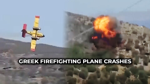 Greek Firefighting Plane Crashes