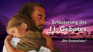 11. Gebot ❤️ Du sollst Gott über alles lieben... Aber wie soll und kann ich Gott über alles lieben?