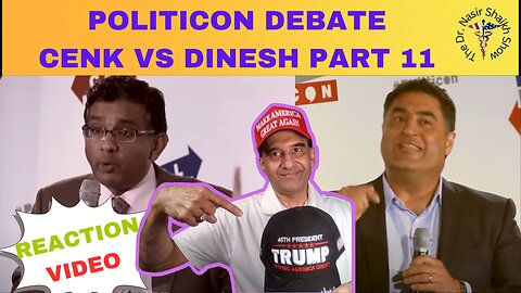 REACTION VIDEO: Debate Between Dinesh D'Souza & Cenk Uygur of The Young Turks @ Politicon Part 11