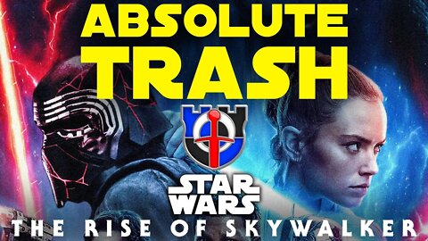 The Rise of Skywalker is TRASH of the highest order, STAR WARS full in-depth review