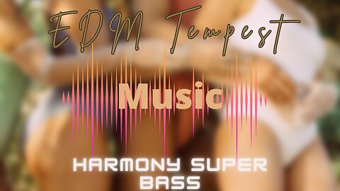 Harmony Super Bass