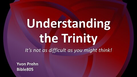 Understanding the Trinity, it's not as hard as you might think!