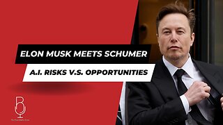 Elon Meets Schumer | A.I. Risks v.s. Opportunities