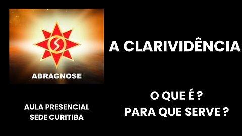 A CLARIVIDÊNCIA : O QUE É E PARA QUE SERVE