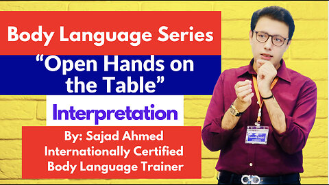 Body Language Series (Open Hands on the Table)
