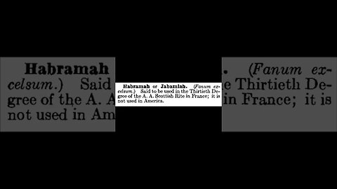 Habramah or Jabamiah: Encyclopedia of Freemasonry By Albert G. Mackey