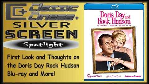 Silver Screen Spotlight: (First Look at the Doris Day Rock Hudson Collection Blu-ray and more)