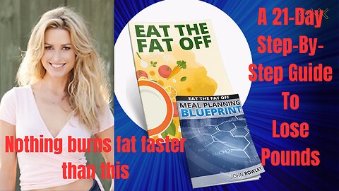 "Eat The Fat Off": A Revolutionary 21-Day Weight Loss Handbook & Meal Plan for Lasting Results :