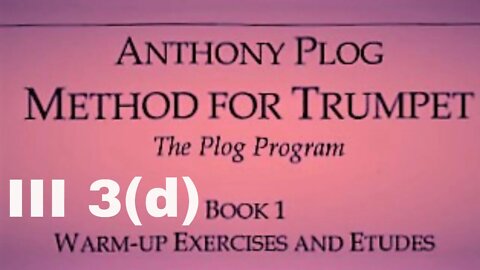 Anthony Plog Method for Trumpet - Book 1 Warm-Up Exercises and Etudes III 3(d)