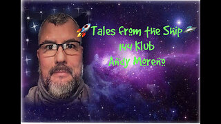 Tales from the Ship with Andy Moreno