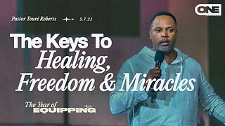 The Keys To Healing, Freedom, & Miracles - Touré Roberts