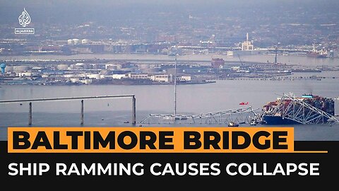 Baltimore bridge collapse | Al Jazeera Newsfeed