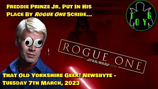 Freddie Prinze Jr. Put In His Place By Rogue One Writer - TOYG! News Byte - 7th March, 2023