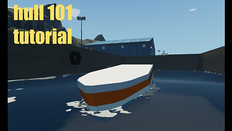How to build a ships hull in stormworks