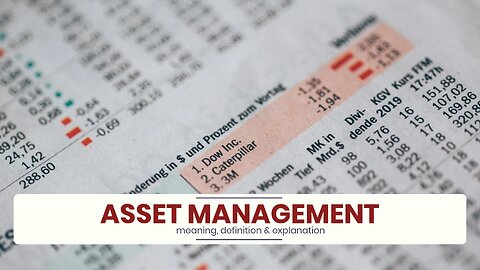 What is ASSET MANAGEMENT?