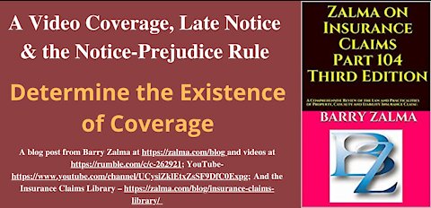 Coverage, Late Notice & the Notice-Prejudice Rule