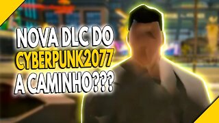 NOVA DLC DO CYBERPUNK 2077 ESTÁ CHEGANDO MAS OS BUGS CONTINUAM E ESTÁ PIOR QUE GTA SAN ANDREAS!