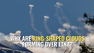 Why Are Ring-Shaped Clouds Forming Over Etna?