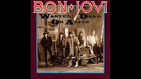 Bon Jovi - Wanted Dead Or Alive