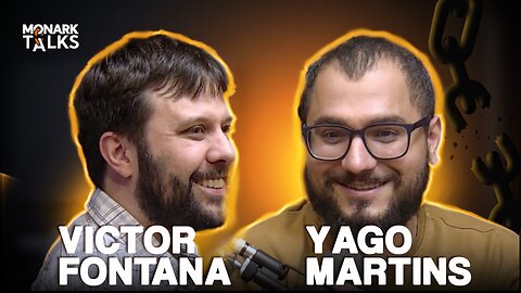 VICTOR FONTANA + YAGO MARTINS - Monark Talks #107