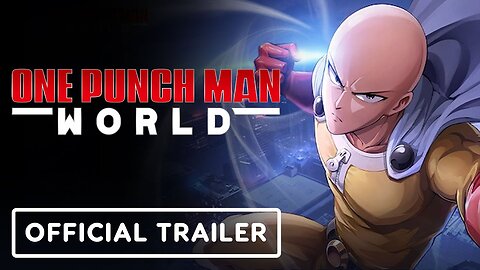 One Punch Man: World - Official Launch Date Announcement Trailer