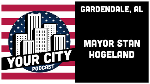 1.3 Gardendale, AL - Stan Hogeland (Mayor)