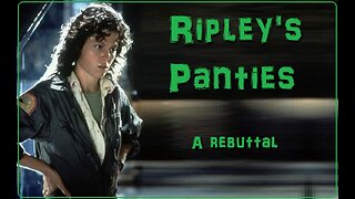 Ripley's Panties - Stupid Movie Review